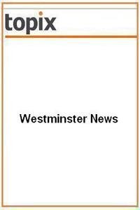 Westminster News news live