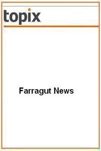 Farragut News news live