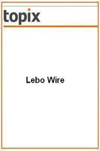 Lebo Wire news live