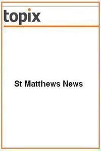 St Matthews News news live