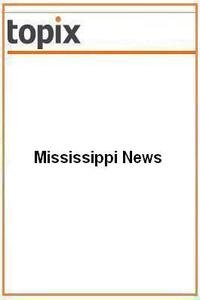 Mississippi News news live