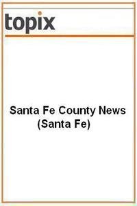 Santa Fe County news live