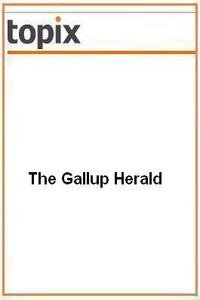 The Gallup Herald news live