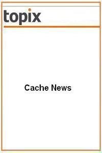 Cache News news live
