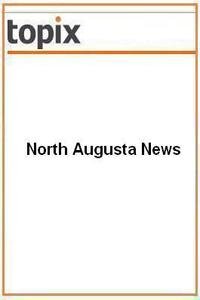 North Augusta News news live