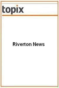 Riverton News news live