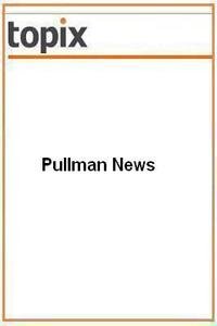 Pullman News news live