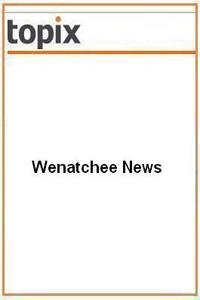 Wenatchee News news live