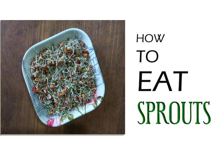 How to eat sprouts? How much to eat? When to eat?