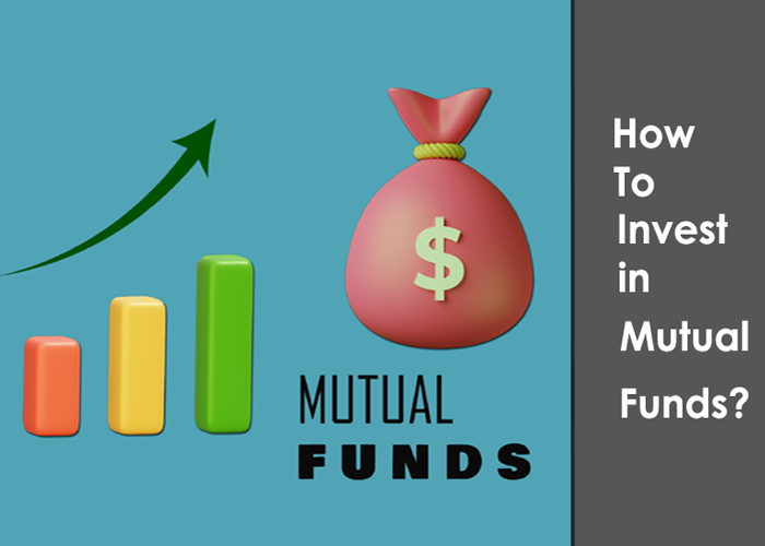 How to invest in Mutual funds? Step by step guide to invest in Mutual funds?