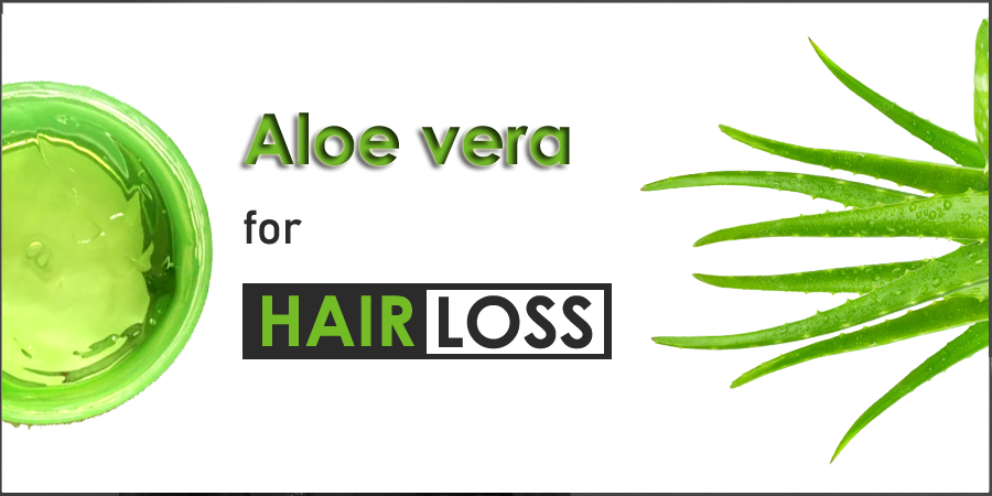 Benefits of Aloe vera for Hair Growth