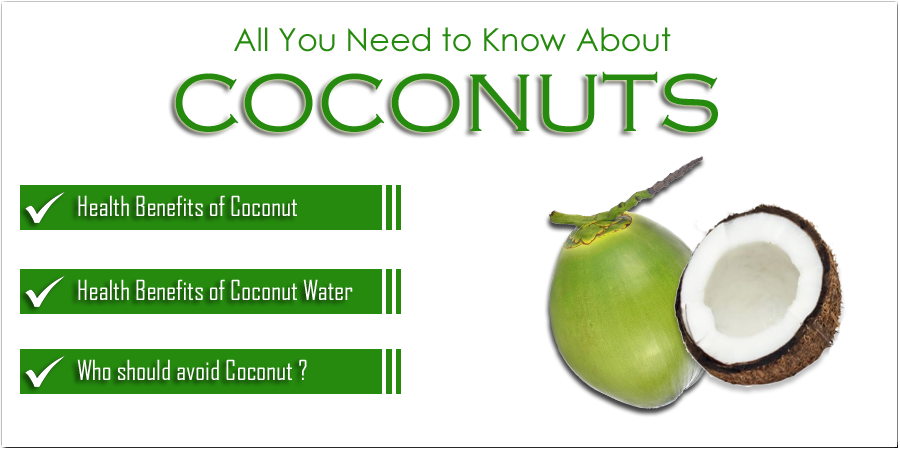 Benefits of Coconut and Coconut Water