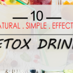 Easy Detox Drink Recipes To Flush Out Toxins