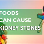 Foods can cause stones in kidney
