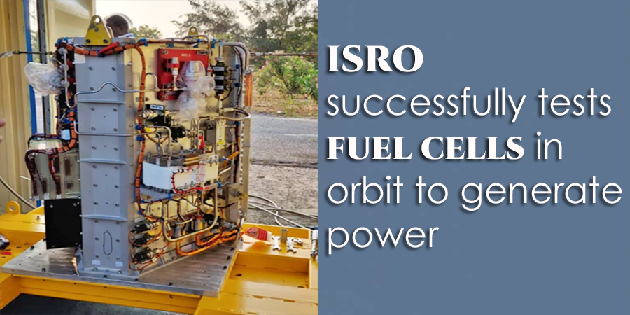 ISRO successfully tests hydrogen fuel cell in space