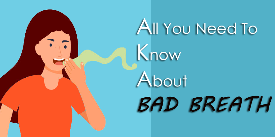 Possible Reasons of Bad Breath