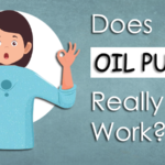 Health Uses of Oil pulling? How to do it? Which oil can be used for?